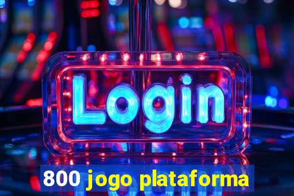 800 jogo plataforma